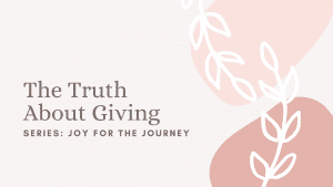 The Truth About Giving